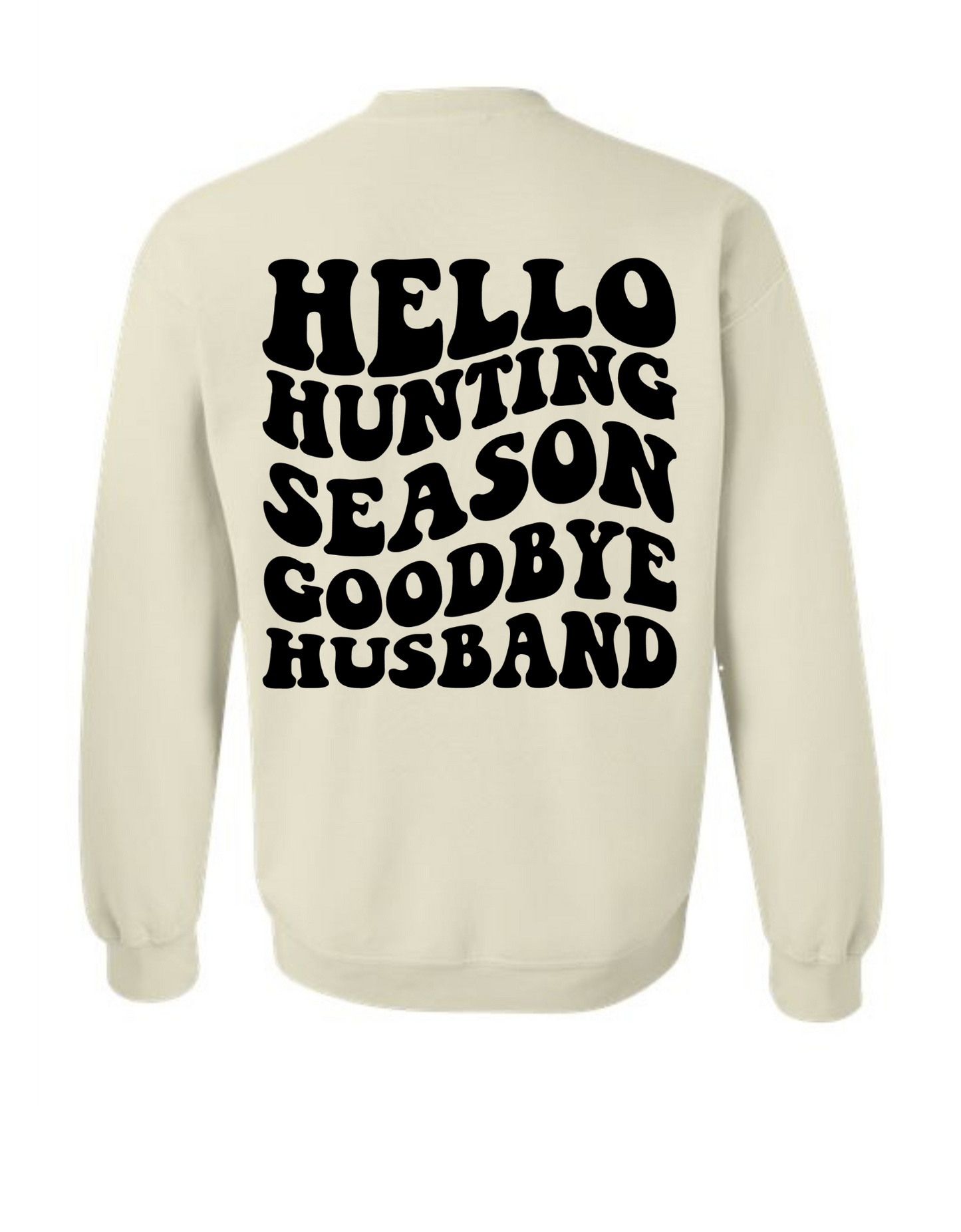 Hello Hunting Season- Goodbye Husband