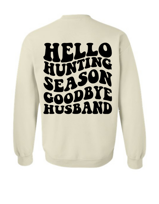 Hello Hunting Season- Goodbye Husband