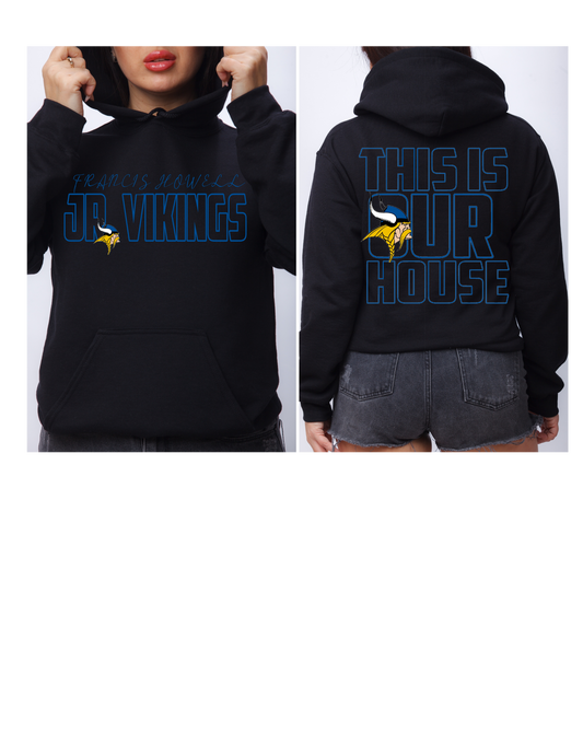 JR VIKINGS THIS IS OUR HOUSE HOODIE