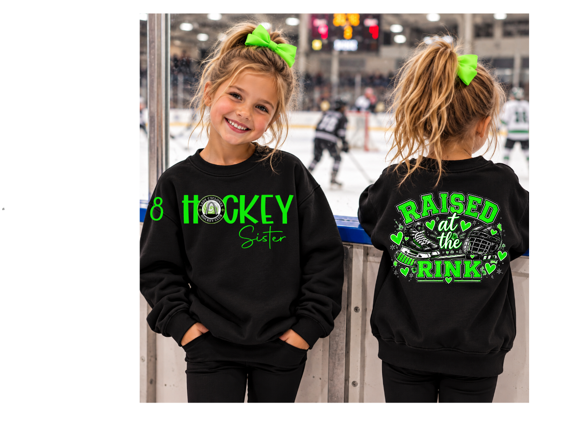 RAISED AT THE RINK HOCKEY SISTER